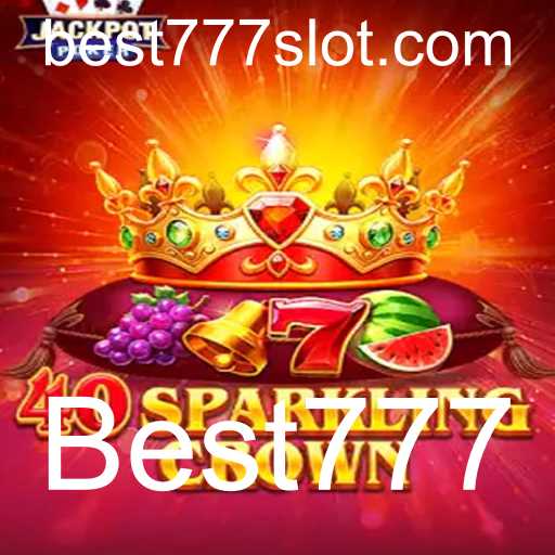 Descubra as Emoções do Jogo 40SparklingCrown e o Fascínio de Best777
